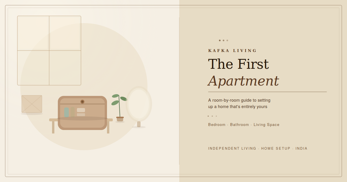 The First Apartment: A Room-by-Room Guide to Setting Up a Home That's Entirely Yours